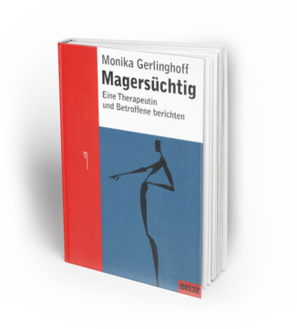 Magersüchtig - Eine Therapeutin und Betroffene berichten